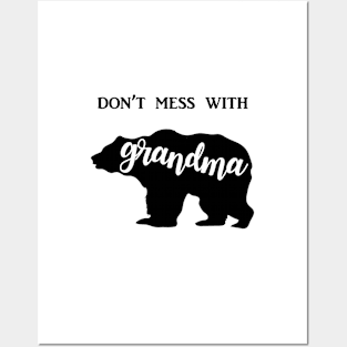 Don't Mess with Grandma Posters and Art